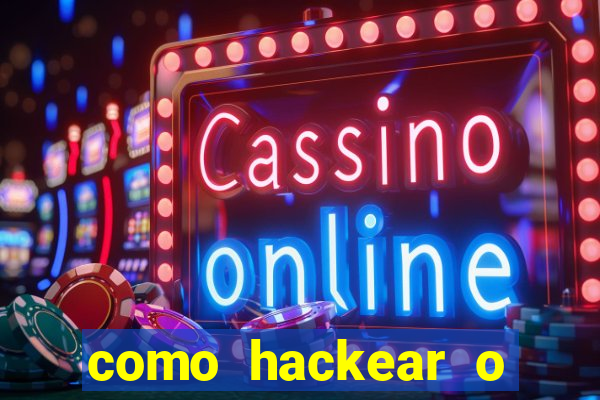 como hackear o jogo do mines